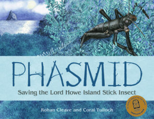Cover of Phasmid: Saving the Lord Howe Island Stick Insect featuring an illustration of a phasmid on a rocky outcrop