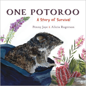 Cover of 'One Potoroo', featuring an illustration of a Gilbert's potoroo emerging from a cloth bag, surrounded by rocks and native plants.