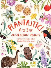 Cover of Plantastic! featuring illustrations of various Australian plants, flowers and animals surrounding the orange book title.