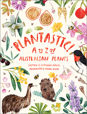 Cover of 'Plantastic!' featuring illustrations of various Australian plants, flowers and animals surrounding the book title.