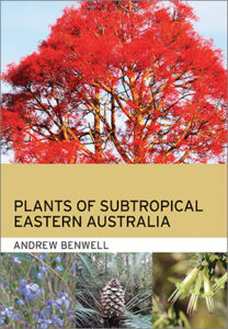 Cover of 'Plants of Subtropical Eastern Australia', featuring photos of a flame tree above the title and author name, and three plant images across the bottom of the cover.