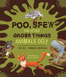 Cover of 'Poo, Spew and Other Gross Things Animals Do!' featuring illustrations of a child poo detective, a vomiting owl, a whale in a poo tornado and a lizard shooting blood from its eyes at a fox.