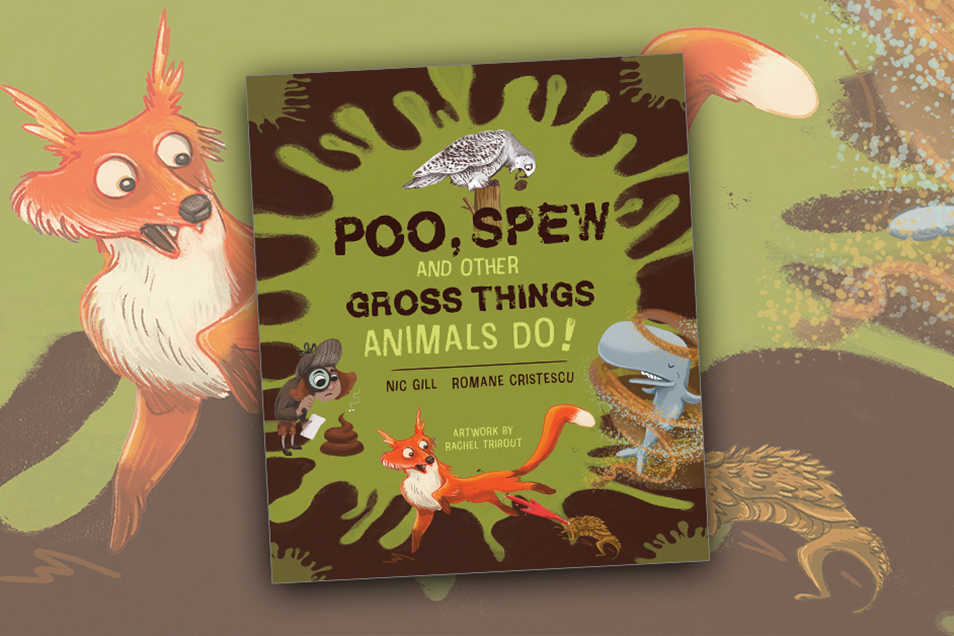 The cover of Poo, Spew and Other Gross Things Animals Do by Nic Gill and Romane Cristescu